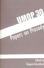 University of Massachusetts Occasional Papers in Linguistics 30: Papers on Prosody