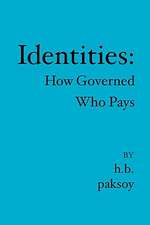 Identities: How Governed Who Pays