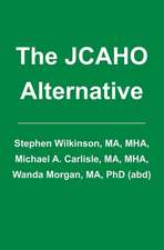 The JCAHO Alternative