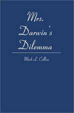 Mrs. Darwin's Dilemma: The Marriage and Parenting Book