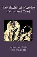 The Bible of Poetry: {Testament One}