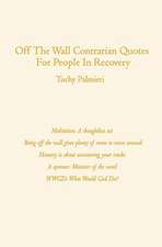 Off the Wall Contrarian Quotes for People in Recovery: How One Charter School's Revolt Could Transform Public Education