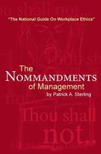 The Nommandments of Management: Meets the Pro