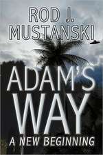 Adam's Way, a New Beginning