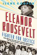 Eleanor Roosevelt, Fighter for Justice: