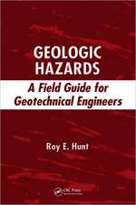 Geologic Hazards: A Field Guide for Geotechnical Engineers