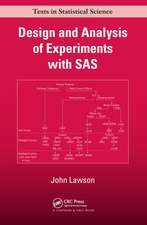 Design and Analysis of Experiments with SAS