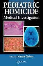 Pediatric Homicide: Medical Investigation