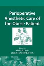 Perioperative Anesthetic Care of the Obese Patient