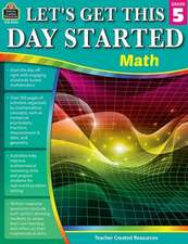 Let's Get This Day Started: Math (Gr. 5)