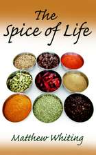 The Spice of Life