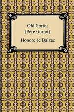 Old Goriot (Pere Goriot)