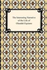 The Interesting Narrative of the Life of Olaudah Equiano