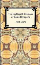 The Eighteenth Brumaire of Louis Bonaparte