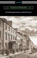 The Edinburgh Lectures on Mental Science