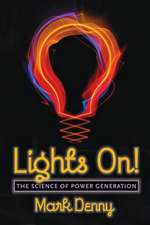 Lights On! – The Science of Power Generation