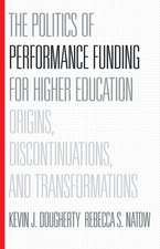 The Politics of Performance Funding for Higher Education – Origins, Discontinuations, and Transformations