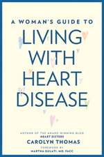 A Woman′s Guide to Living with Heart Disease