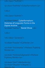 Cyberformalism – Histories of Linguistic Forms in the Digital Archive