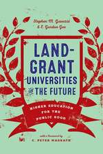 Land–Grant Universities for the Future – Higher Education for the Public Good