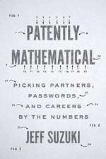 Patently Mathematical – Picking Partners, Passwords, and Careers by the Numbers