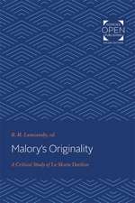 Malory′s Originality – A Critical Study of Le Morte Darthur