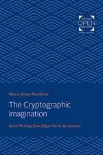 The Cryptographic Imagination – Secret Writing from Edgar Poe to the Internet