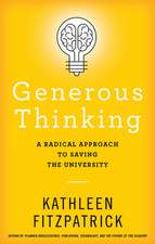 Generous Thinking – A Radical Approach to Saving the University