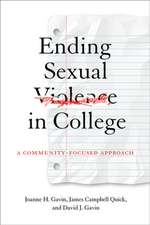 Ending Sexual Violence in College – A Community–Focused Approach