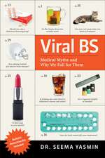 Viral BS – Medical Myths and Why We Fall for Them