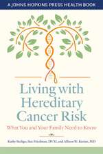 Living with Hereditary Cancer Risk – What You and Your Family Need to Know