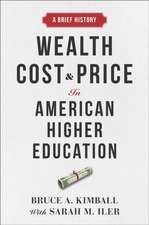 Wealth, Cost, and Price in American Higher Education – A Brief History