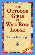 The Outdoor Girls at Wild Rose Lodge