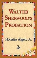 Walter Sherwood's Probation