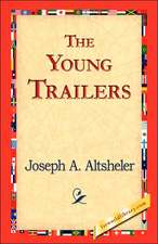 The Young Trailers