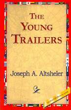 The Young Trailers