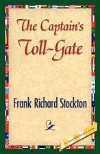 The Captain's Toll-Gate