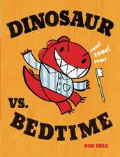 Dinosaur vs. Bedtime