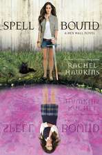 Spell Bound (A Hex Hall Novel)