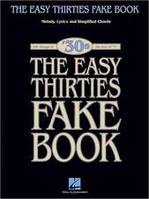 The Easy Thirties Fake Book: 100 Songs in the Key of 