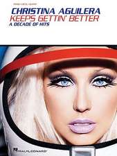 Christina Aguilera: Keeps Gettin' Better: A Decade of Hits