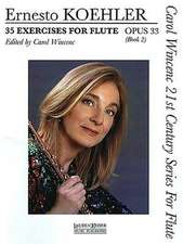 35 Exercises for Flute, Op. 33: Carol Wincenc 21st Century Series for Flute - Book 2