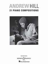 Andrew Hill - 21 Piano Compositions