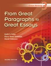 Great Writing 3: From Great Paragraphs to Great Essays