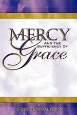 Mercy and the Sufficiency of Grace