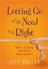 Letting Go of the Need to Be Right