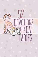 Broadstreet Publishing Group Llc: 52 Devotions for Cat Ladie