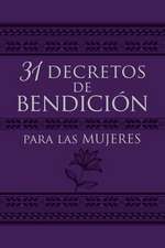 31 Decretos de Bendición Para Las Mujeres