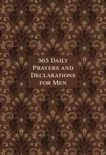 365 Daily Prayers and Declarations for Men