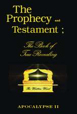 The Prophecy and Testament